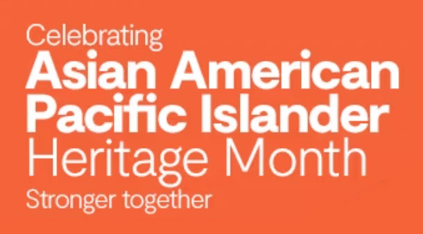 Asian American and Pacific Islander Heritage Month (May)